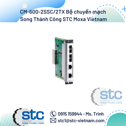 CM-600-2SSC2TX Bộ chuyển mạch Song Thành Công Moxa Vietnam