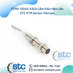 FCM2-1204G-V3U2 Cảm biến tiệm cận STC HTM Sensor Vietnam