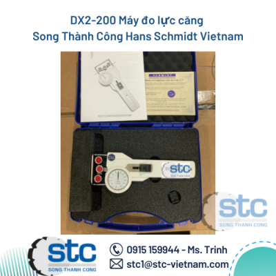 DX2-200 Máy đo lực căng Song Thành Công STC Hans Schmidt Vietnam