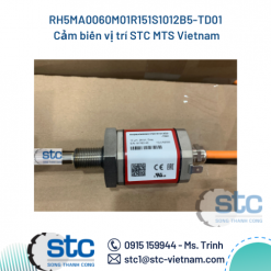 RH5MA0060M01R151S1012B5-TD01 Cảm biến vị trí STC MTS Vietnam