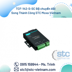 TCF-142-S-SC Bộ chuyển đổi Song Thành Công STC Moxa Vietnam
