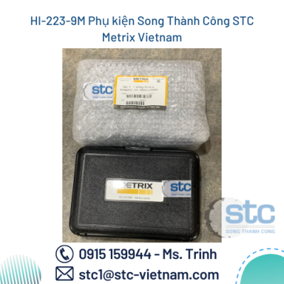 HI-223-9M Phụ kiện Song Thành Công STC Metrix Vietnam