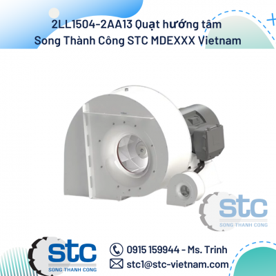 2LL1504-2AA13 Quạt hướng tâm Song Thành Công MDEXXX Vietnam