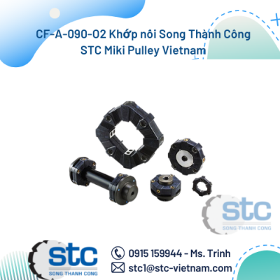 CF-A-090-O2 Khớp nối Song Thành Công STC Miki Pulley Vietnam