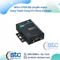 NPort 5110A Bộ chuyển mạch Song Thành Công STC Moxa Vietnam