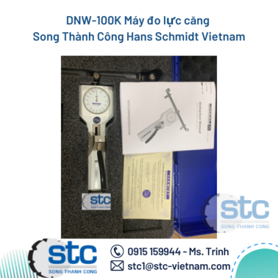 DNW-100K Máy đo lực căng Song Thành Công Hans Schmidt Vietnam