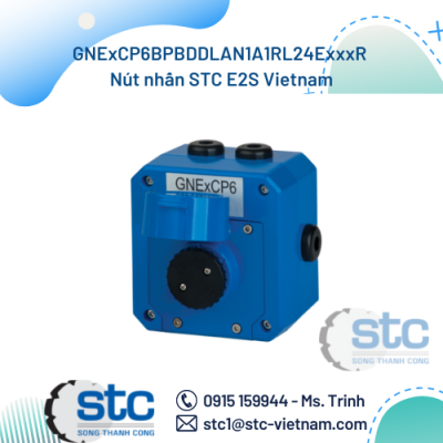 GNExCP6BPBDDLAN1A1RL24ExxxR Nút nhấn STC E2S Vietnam