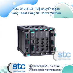 MDS-G4012-L3-T Bộ chuyển mạch Song Thành Công STC Moxa Vietnam