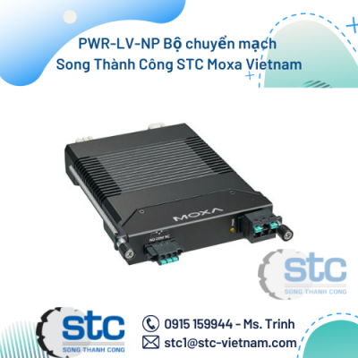 PWR-LV-NP Bộ chuyển mạch Song Thành Công STC Moxa Vietnam