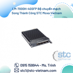 LM-7000H-4GSFP Bộ chuyển mạch Song Thành Công STC Moxa Vietnam