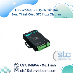 TCF-142-S-ST-T Bộ chuyển đổi Song Thành Công STC Moxa Vietnam