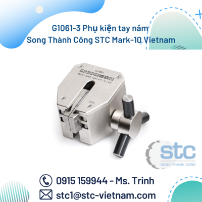 G1061-3 Phụ kiện tay nắm Song Thành Công STC Mark-10 Vietnam