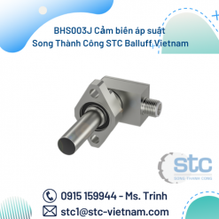 BHS003J Cảm biến áp suất Song Thành Công STC Balluff Vietnam