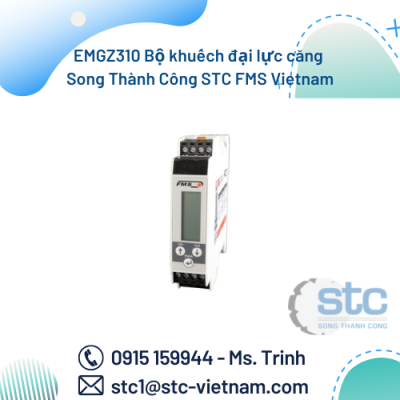 EMGZ310 Bộ khuếch đại lực căng Song Thành Công STC FMS Vietnam