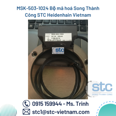 MSK-503-1024 Bộ mã hoá Song Thành Công STC Heidenhain Vietnam