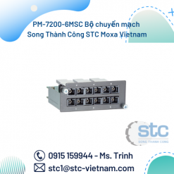 PM-7200-6MSC Bộ chuyển mạch Song Thành Công STC Moxa Vietnam