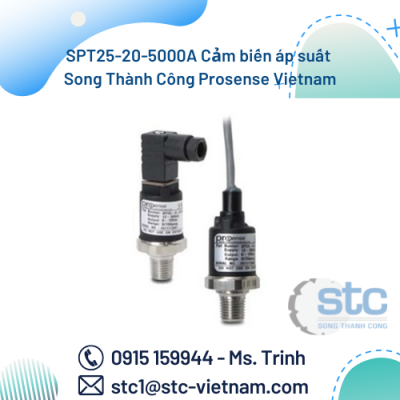 SPT25-20-5000A Cảm biến áp suất Song Thành Công Prosense Vietnam