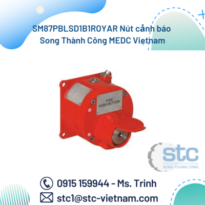 SM87PBLSD1B1ROYAR Nút cảnh báo Song Thành Công MEDC Vietnam
