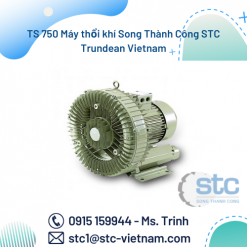 TS 750 Máy thổi khí Song Thành Công STC Trundean Vietnam