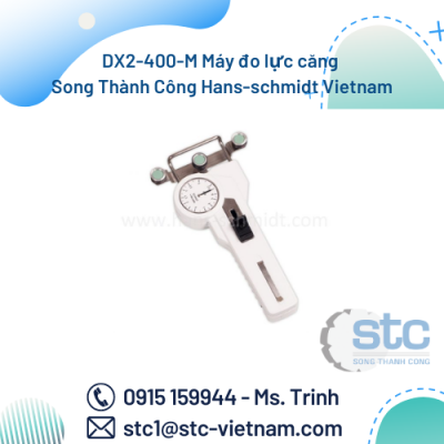 DX2-400-M Máy đo lực căng Song Thành Công Hans-schmidt Vietnam