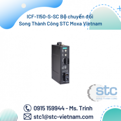 ICF-1150-S-SC Bộ chuyển đổi Song Thành Công STC Moxa Vietnam
