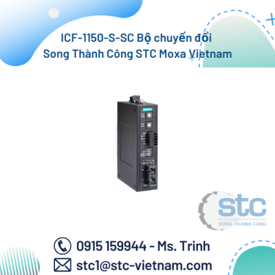ICF-1150-S-SC Bộ chuyển đổi Song Thành Công STC Moxa Vietnam