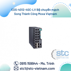 EDS-4012-4GC-LV Bộ chuyển mạch Song Thành Công Moxa Vietnam