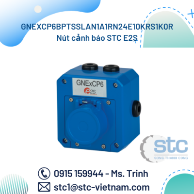 GNEXCP6BPTSSLAN1A1RN24E10KRS1K0R Nút cảnh báo STC E2S