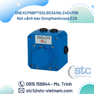 GNEXCP6BPTSSLBS3A1NL24E470R Nút cảnh báo Songthanhcong E2S