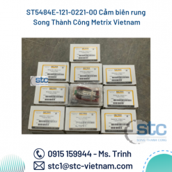 ST5484E-121-0221-00 Cảm biến rung Song Thành Công Metrix Vietnam