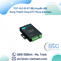 TCF-142-M-ST Bộ chuyển đổi Song Thành Công STC Moxa Vietnam