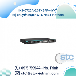 IKS-6726A-2GTXSFP-HV-T Bộ chuyển mạch STC Moxa Vietnam